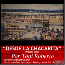 DESDE LA CHACARITA - Primera Parte - Por Toni Roberto - Domingo, 03 de Julio de 2022